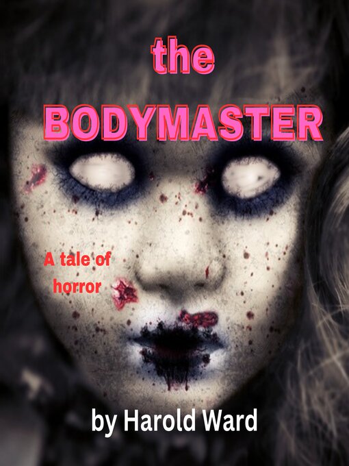 Title details for The Body Master by Harold Ward - Wait list